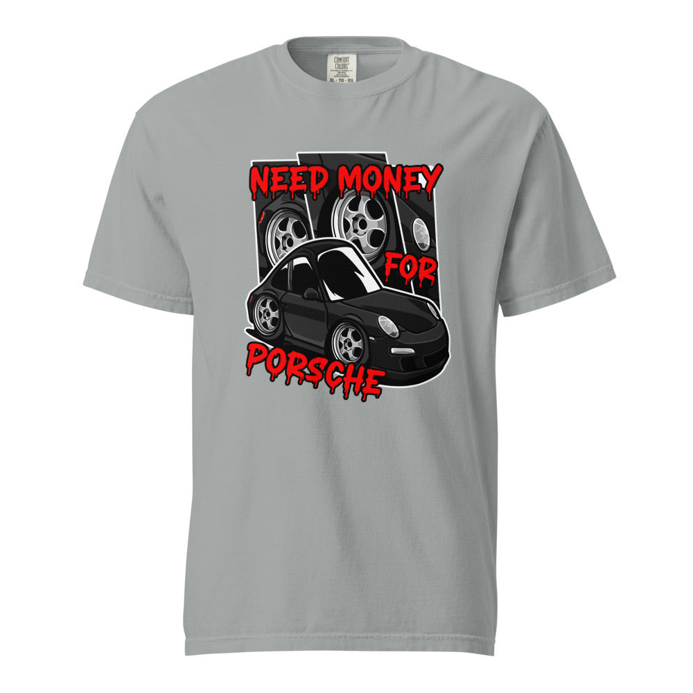 Need Money For Porsche tee